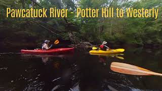 Canoeing the Pawcatuck River Potter Hill to Westerly [upl. by Dillon986]