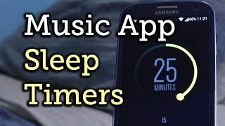 Add a Sleep Timer to Any Music Player on Your Samsung Galaxy S3 HowTo [upl. by Funch]