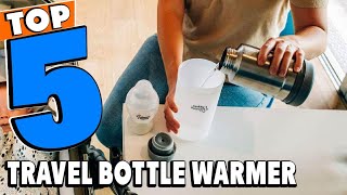 Top 5 Best Travel Bottle Warmer Review In 2024 [upl. by Gib]