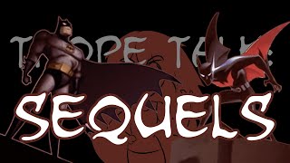 Trope Talk Sequels [upl. by Maryjo]