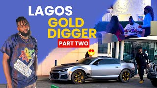 LAGOS GOLD DIGGER PRANK PART TWO [upl. by Samoht645]