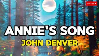 Annies Song  John Denver Lyrics Video [upl. by Aliahkim]