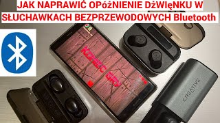 Jak naprawić opóżnienie dżwięnku w słuchawkach bluetooth [upl. by Klemperer759]