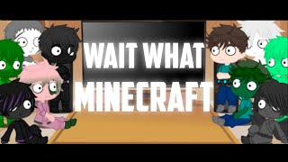 Monster School React To WAIT WHAT Minecraft [upl. by Lasko]