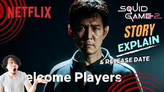 quotSQUID GAME SEASON 2 OFFICIAL RELEASE DATE ANNOUNCEMENT  NETFLIX SERIESquot [upl. by Hammerskjold]