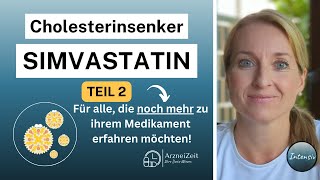 Simvastatin Intensiv Teil 2 ➡️Infos rund um Wirkung und Wechselwirkungen Ihres Simvastatins [upl. by Anaujit]