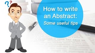 How to write an Abstract Some useful tips [upl. by Alberta535]