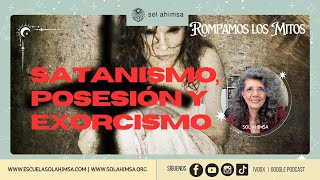 SATANISMO POSESIÓN Y EXORCISMO [upl. by Zaraf]