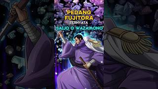 Pedang Admiral Fujitora Termasuk Saijo O Wazamono ❗  One Piece shorts [upl. by Tolmann]