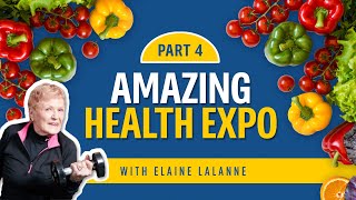 Amazing Health Expo Part 4  Elaine Lalanne [upl. by Teece]