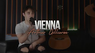 Vienna  Billy Joel  Cover by Arthur Gillieron  Acoustic Sessions [upl. by Eiclehc]