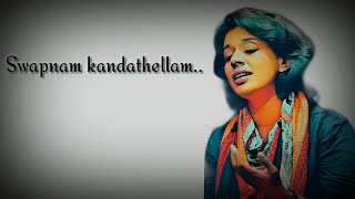 Swapnam kandathellam  sithara  lyrical song  whatsapp status [upl. by Zednanreh]