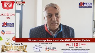 SBI branch manager Poonch react after NEWS telecast on JKupdate [upl. by Ainar]