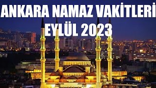 Ankara Namaz Vakitleri  EYLÜL 2023 [upl. by Bork]