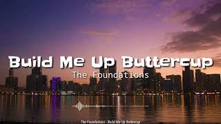 Build Me Up Buttercup Lyrics  The Foundations [upl. by Emya]