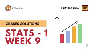 Statistics 1 Week 9 Graded Solutions IITM BS Data Science Degree Qualifiers [upl. by Matilde299]