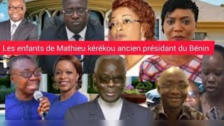 TOUS LES ENFANTS DE MATHIEU KÉRÉKOU ANCIENS PRÉSIDENTS DE LA RÉPUBLIQUE DU BÉNIN [upl. by Nevets]