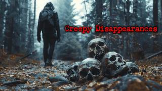 The Creepiest Cases of People Disappearing [upl. by Aufmann995]