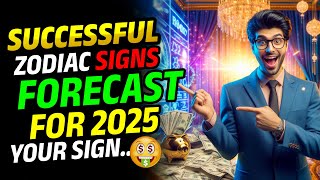 Who Will Be the LUCKIEST Zodiac Sign in 2025 All Zodiac signs forecast [upl. by Eki]