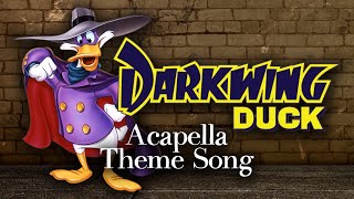 Darkwing Duck Theme Song Acapella [upl. by Betsey396]