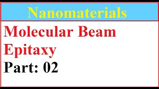 Part 2 Molecular Beam Epitaxy working principle and mechanismBenefits and drawback of MBE [upl. by Smiley]