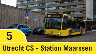 4K Bustraject  Lijn 5  Utrecht CS  Station Maarssen Citaro C2 [upl. by Vickie201]