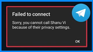 Fix You Cannot Call Because Of Their Privacy Telegram [upl. by Niltak]