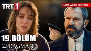 KARA AĞAÇ DESTANI 19BÖLÜM 2FRAGMANI  Sen kimsin Kumru [upl. by Enetsirk]