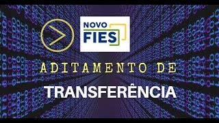 Transferência NOVO FIES Aditamento [upl. by Aric]