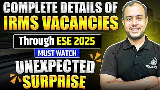 Complete Details of IRMS vacancies through ESE 2025  Must Watch  Unexpected Surprise  Ankit Goyal [upl. by Llertnad]