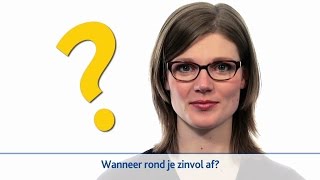 Hoe rond je zinvol af [upl. by Euqinad]