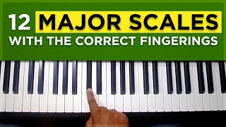 4 How to play all 12 major scales with the correct fingerings [upl. by Dnomayd]