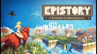 Epistory Typing Chronicles  Chapter 4 Winds of Change Shattered Isles [upl. by Orecic]