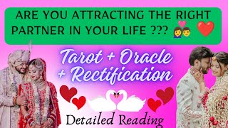 Are you Attracting the Right Partner In Your Life 👩‍❤️‍👨❤️‍🔥 Detaile Guidance ❤️‍🔥 For all Zodiac ✅ [upl. by Florry]