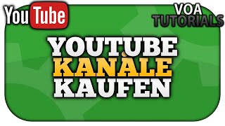 Erfolgreichen YouTube Kanal kaufen – Eine gute Idee  VoaTutorials [upl. by Brandi]