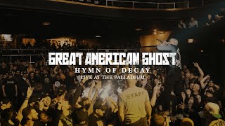 Great American Ghost  Hymn of Decay Live [upl. by Sidnala]