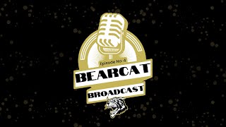 Bearcat Broadcast  Episode No 4 [upl. by Knipe394]