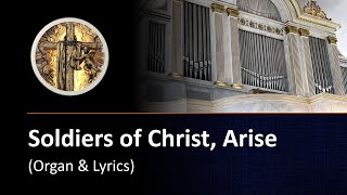 Soldiers of Christ Arise organ amp lyrics [upl. by Eckhardt507]