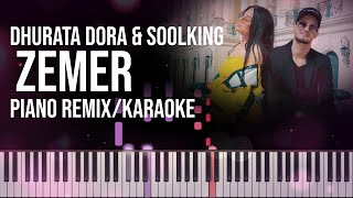 Dhurata Dora ft Soolking  Zemer  Piano RemixKaraoke [upl. by Naihr]