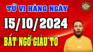 Tử Vi Hàng Ngày 15102024 Điều Gì Đang Đợi 12 Con Giáp Ngày Hôm Nay [upl. by Eelyk]