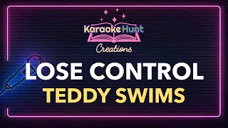 teddy swims  Lose Control Karaoke [upl. by Hulbert]