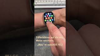 So geht’s watchOS 102 Zifferblätter durch Streichen wechseln wieder aktivieren 👍🏻😅 apfeltalk [upl. by Deroo253]