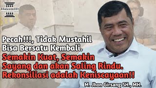 Semakin Kuat Semakin Sayang dan akan Saling Rindu Rekonsiliasi adalah Keniscayaan [upl. by Suiramaj]