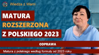 Matura rozszerzona z polskiego 2023 odprawa [upl. by Gristede]