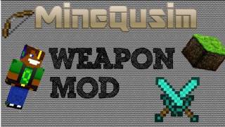 Minecraft Mody Weapon Mod [upl. by Dorothea281]