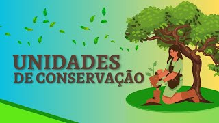 Unidades de Conservação proteção integral e uso sustentável [upl. by Kyre]