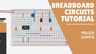 Breadboard Circuits Tutorial  555 Police Lights [upl. by Akemor]