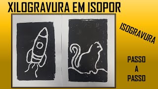 Xilogravura em isopor Isogravura Passo a passo Artes Visuais [upl. by Ynattyrb]