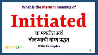 Initiated Meaning in Marathi  Initiated म्हणजे काय  Initiated in Marathi Dictionary [upl. by Gnud221]