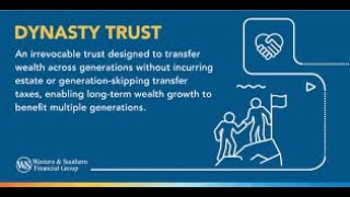 DYNASTY TRUSTS Manage Family Wealth Over Multiple Generations [upl. by Aseeram]